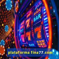 plataforma fina77.com